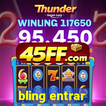 bling entrar
